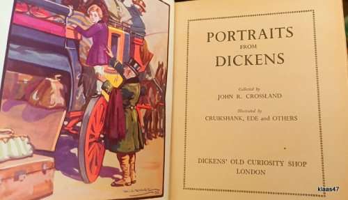 Portraits from Dickens - Collected: John R Crossland - Hardcover 1935
