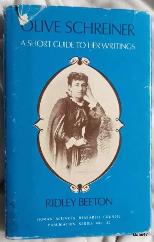 Olive Schreiner: A Short Guide to her Writings - Ridley Beeton - Hardcover 1974