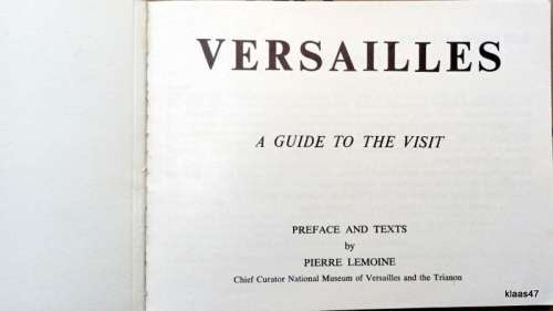 Versailles: A Guide to the Visit - Pierre Lemoine (Paperback) 50 Colour Photos