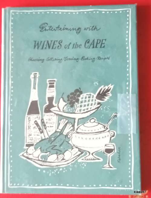 Entertaining with Wines of the Cape - PR Dept Ko-operatieve Wijnbouwers - Revised 1962