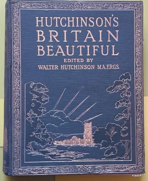 Hutchinson`s Britain Beautiful - Vol. II - Ed: Walter Hutchinson - Hardcover