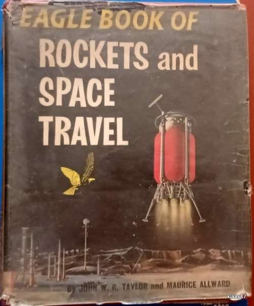 Eagle Book of Rockets and Space Travel - John WR Taylor, Maurice Allward - Hardcover