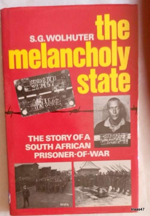 The Melancholy State - S G Wolhuter - Hardcover