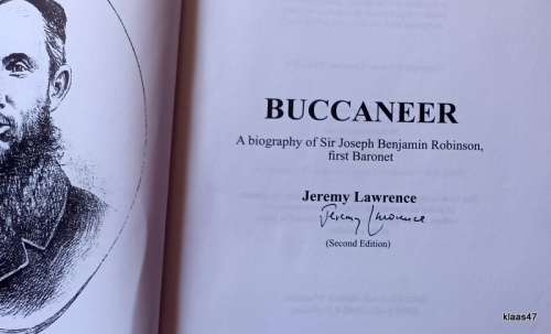 Buccaneer (Sir Joseph Benjamin Robinson) - Jeremy Lawrence - Paperback 2nd Edition - Signed copy