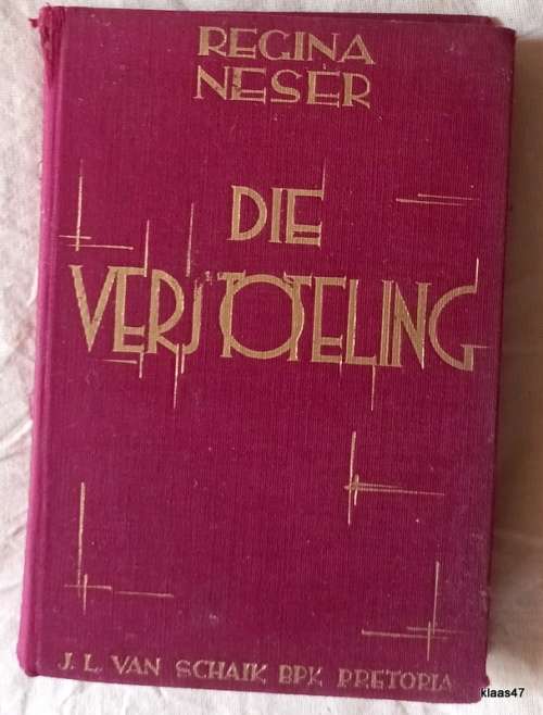 Die Verstoteling - Regina Neser - Hardeband 1932