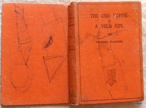 The Odd Koppie of A Veld Fool - Leonard Flemming - Hardcover 1929 First Edition