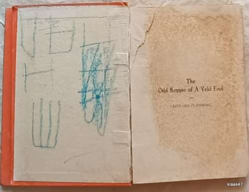 The Odd Koppie of A Veld Fool - Leonard Flemming - Hardcover 1929 First Edition