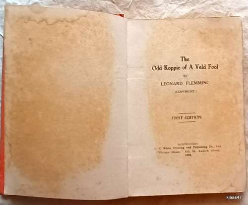 The Odd Koppie of A Veld Fool - Leonard Flemming - Hardcover 1929 First Edition