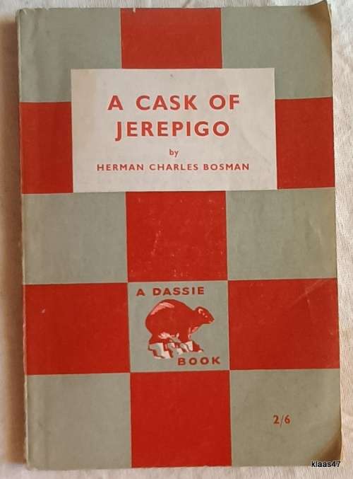 A Cask of Jerepigo - Herman Charles Bosman (Dassie books 1957)