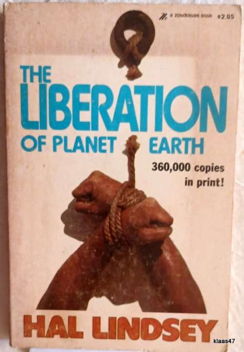 The Liberation of Planet Earth - Hal Lindsey - Paperback