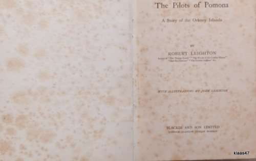 The Pilots of Pomona - Robert Leighton - Hardcover Inscrip. 1912