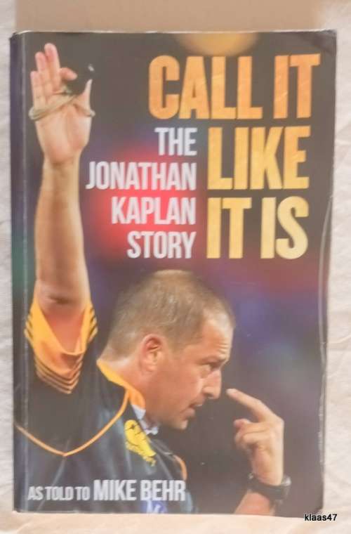 Call it Like It Is: The Jonathan Kaplan Story -As Told to Mike Behr - Paperback - Signed Copy