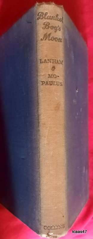 Blanket Boy`s Moon - Peter Lanham - Hardcover 2nd Imp 1952