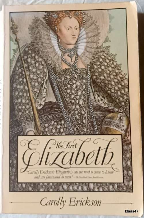 The First Elizabeth - Carolly Erickson - Paperback