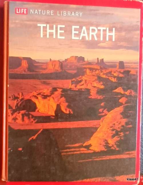 Life Nature Library: The Earth - Hardcover 1970