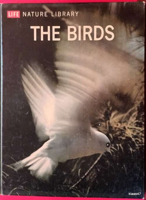 Life Nature Library: The Birds - Hardcover 1963