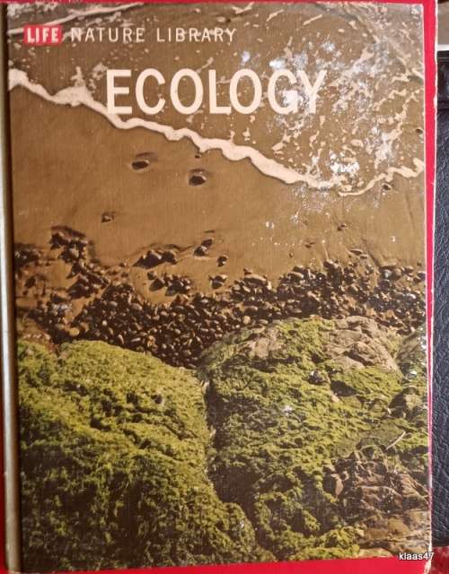 Life Nature Library - Ecology - Hardcover 1965