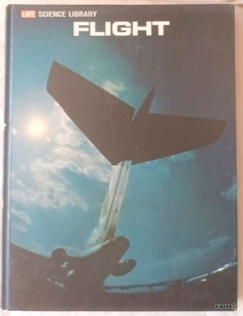 Life Science Library: Flight - Hardcover 1970