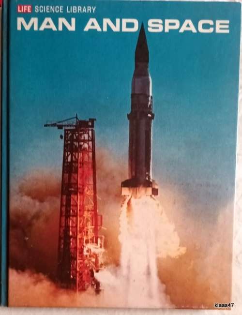 Life Science Library: Man and Space - Hardcover 1970
