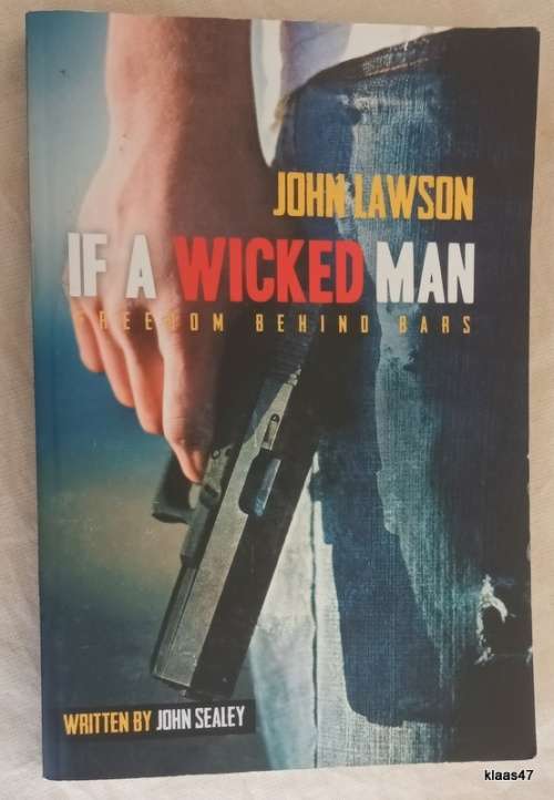 If a Wicked Man - John Lawson with John Sealey - Paperback 2017