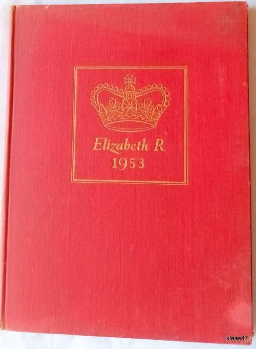 Elizabeth R 1953: The Crowning of Elizabeth II - L A Nickolls - Hardcover