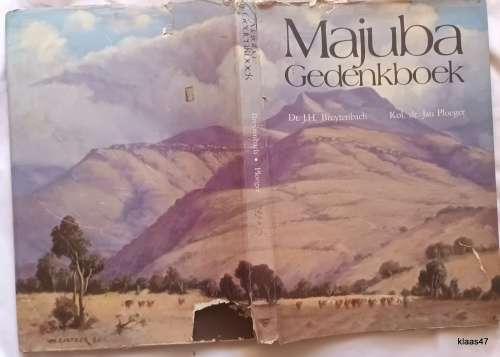 Majuba Gedenkboek - Dr JH Breytnbach Kol Dr Jan Ploeger - Hardeband 1980 - No.1010