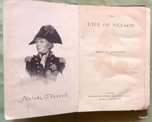 The Life of Nelson - Robert Southey - Hardcover (Introduction written 1886)