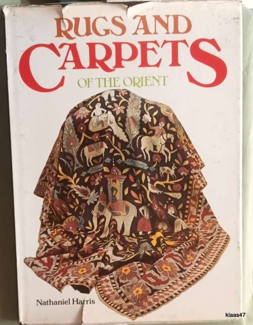 Rugs And Carpets Of The Orient - Nathaniel Harris - Hardcover