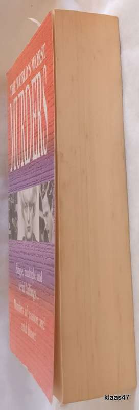 The World`s Worst Murders: Single, Multiple and Serial Killings... - Paperback