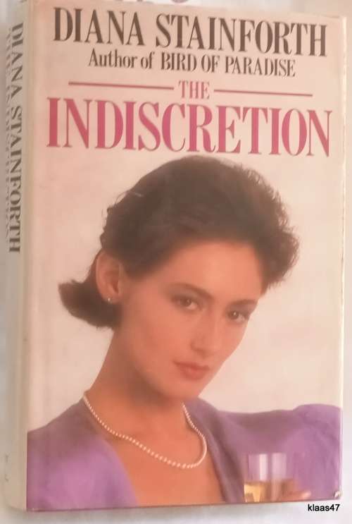 The Indiscretion - Diana Stainforth - Hardcover