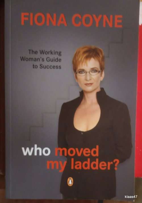 Who Moved my Ladder? - Fiona Coyne - Paperback