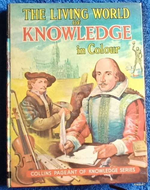 The Living World of Knowledge in Colour (Collins Pageant of Knowledge Series) Hardcover 1970