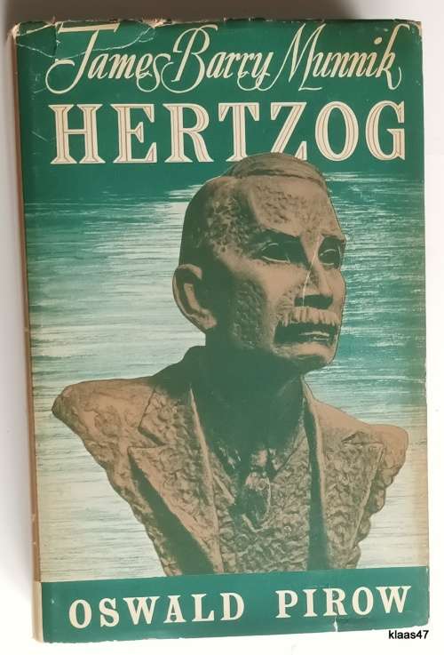 James Barry Munnik Hertzog - Oswald Pirow - Hardcover