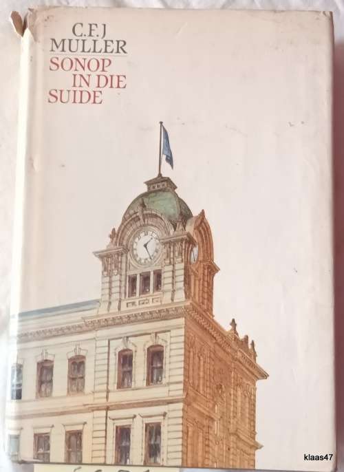 Sonop in die Suide - C F J Muller - Hardeband