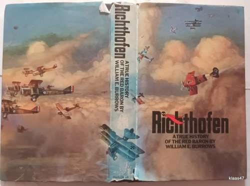 Richthofen: A true History of the Red Baron - William E Burrows - Hardcover