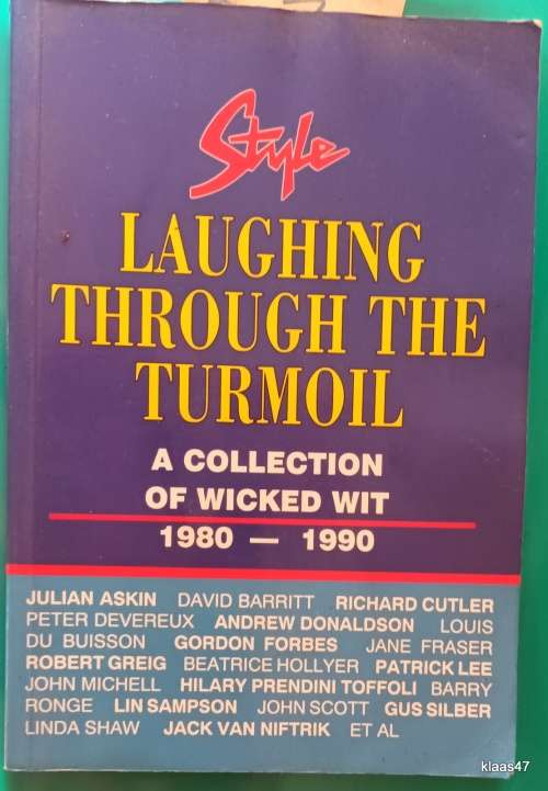 Laughing Through the Turmoil: A Collection of Wicked Wit 1980-1990 - Paperback