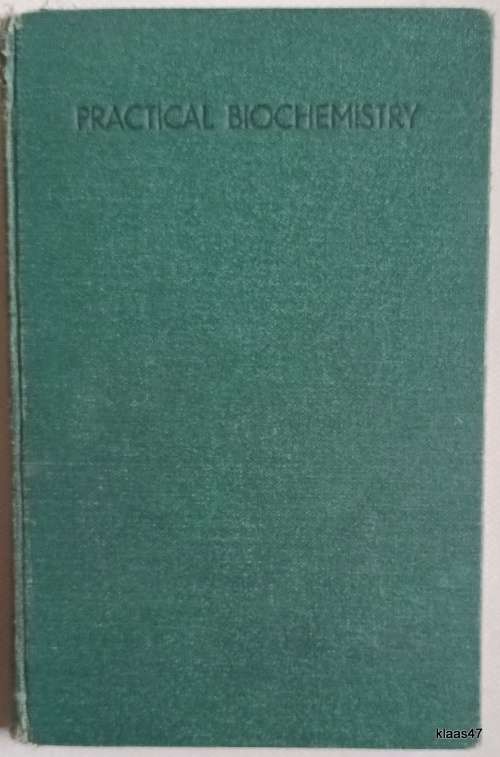 Practical Biochemistry - H Zwarenstein (signed) and D G Duncan - Hardcover