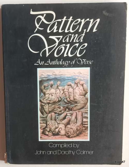 Pattern and Voice (An Anthology of Verse)  Compiled by John & Dorothy Colmer - Paperback