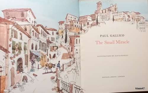 The Small Miracle - Paul Gallico - Hardcover - Illustrated by David Knight 1953