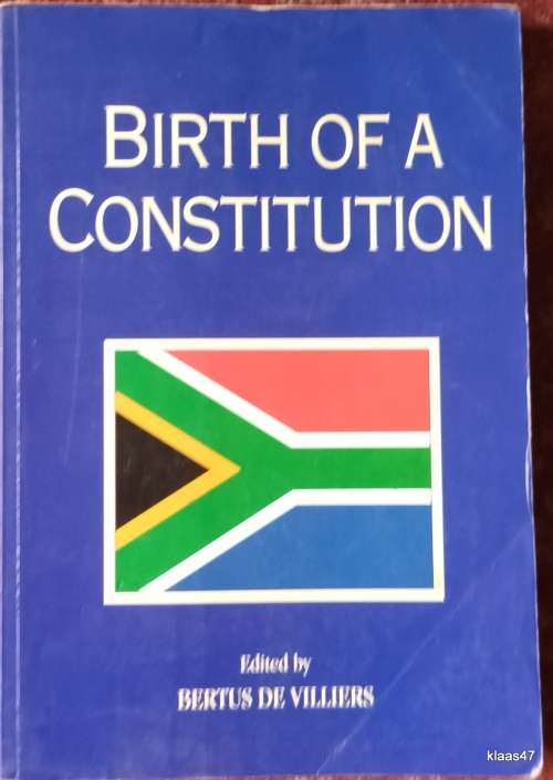 Birth of a Constitution - Ed: Bertus de Villiers - Paperback