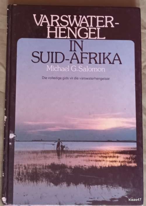 Varswater-hengel In Suid-Afrika - Michael G Salomon - Hardcover 1987 Tweede Druk