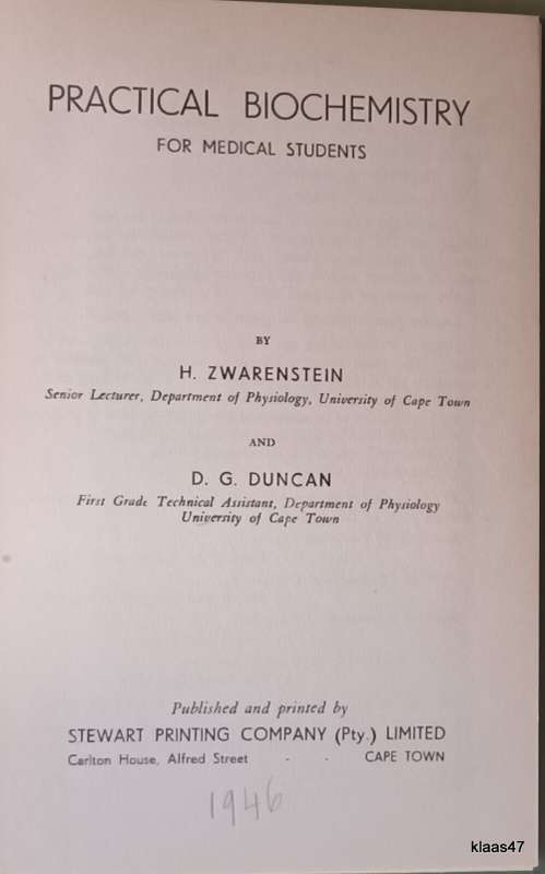 Practical Biochemistry - H Zwarenstein and D G Duncan - Hardcover - Hand dated 1946