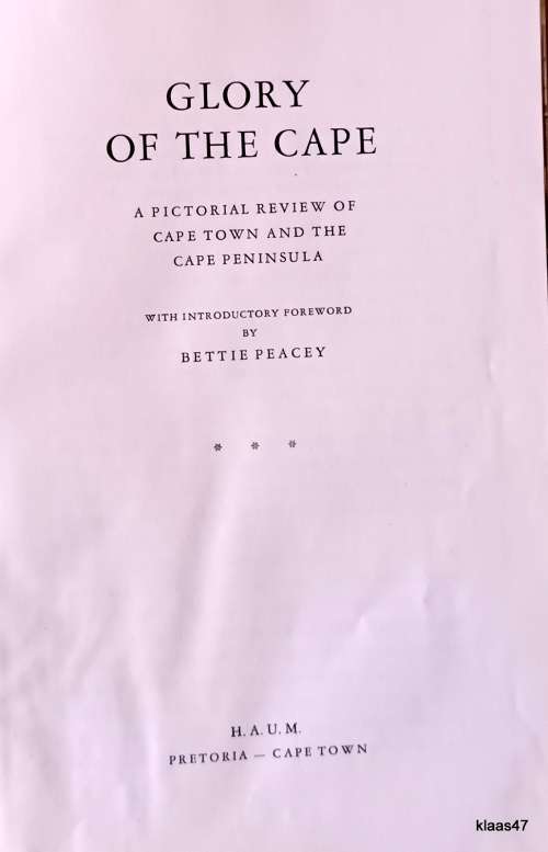 Glory of the Cape: Pictorial Review of Cape Town - Intro: Bettie Peacey - Hardcover