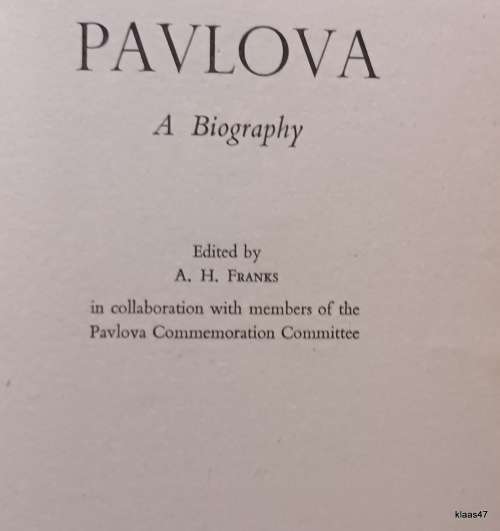 Pavlova (A Biography) - Ed: A H Franks - Hardcover 1956