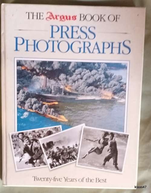 The Argus Book of Press Photographs (Twenty Five Years of the Best) - Hardcover