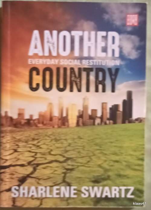Another Country - Sharlene Swartz - Paperback (Everyday Social Restitution) (Signed by Author)
