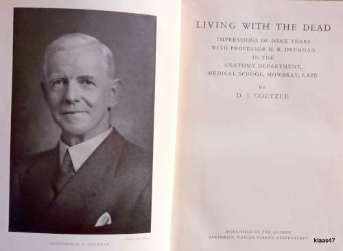 Living with the Dead - D J Coetzee - Hardcover 1954 2nd Edition (Inscribed and signed by Author)