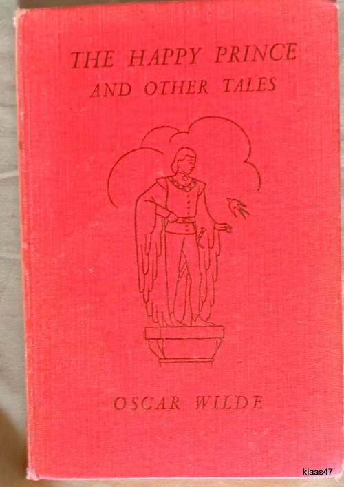 The Happy Prince and Other Tales - Oscar Wilde - Reprint 1947