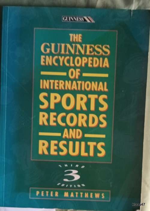 The Guinness Encyclopedia of International Sports Records and Results - Peter Matthews -3rd Edition