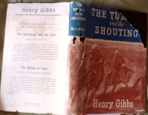 The Tumult and The Shouting - Henry Gibbs - Hardcover 1958 (Dustcover damaged)